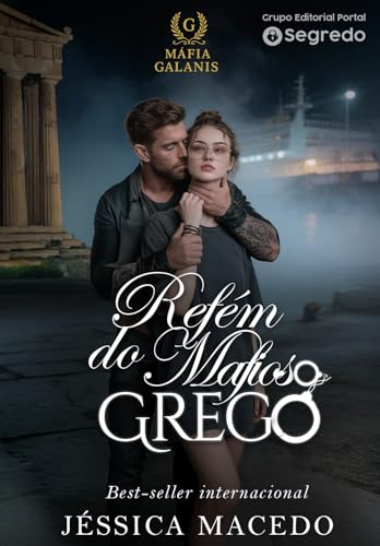 Refém do mafioso Grego (Máfia Galanis Livro 2)
