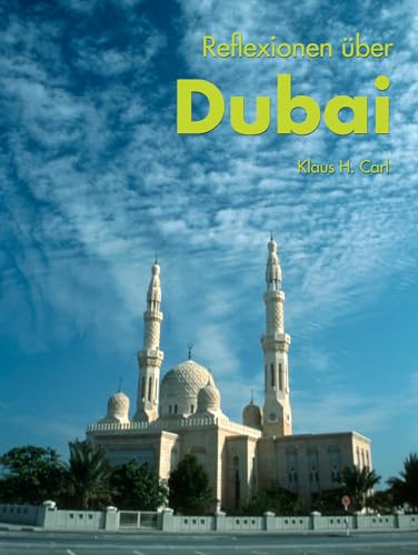 Reflexionen über Dubai (German Edition)