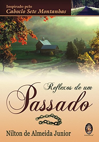 Reflexos De Um Passado