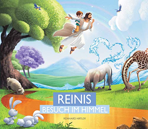 Reinis Besuch Im Himmel (German Edition)