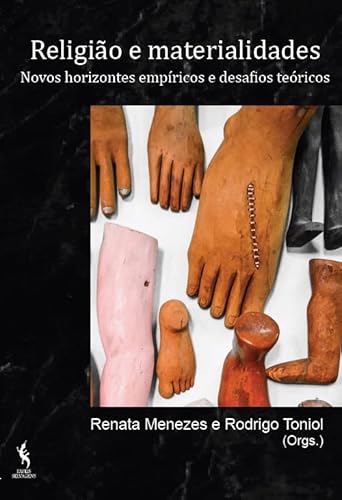 Religião e materialidades. Novos horizontes empíricos e desafios teóricos