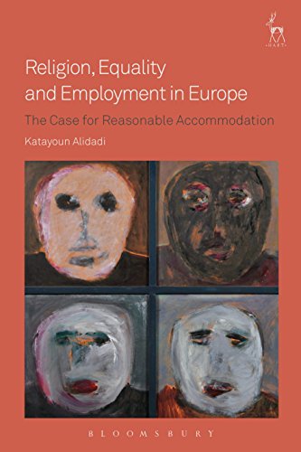 Religion, Equality and Employment in Europe: The Case for Reasonable Accommodation (English Edition)