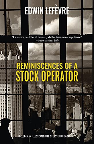 Reminiscences of a Stock Operator (Warbler Classics Annotated Edition) (English Edition)