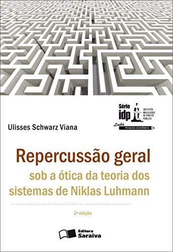 REPERCUSSÃO GERAL SOB A ÓTICA DA TEORIA DOS SISTEMAS DE NIKLAS LUHMANN