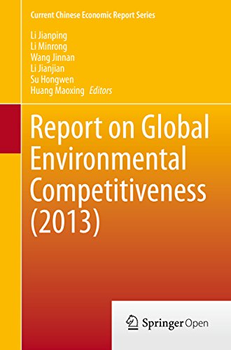 Report on Global Environmental Competitiveness (2013) (Current Chinese Economic Report Series) (English Edition)