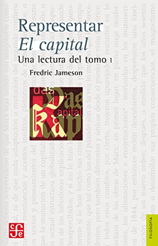 Representar El Capital: Una lectura del Tomo I (Spanish Edition)