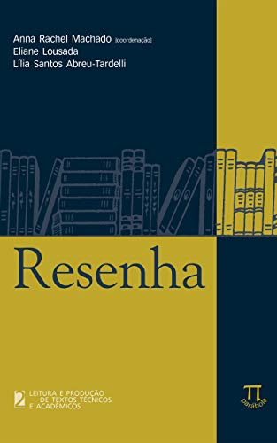 Resenha (Leitura e produção de textos técnicos e acadêmicos Livro 2)