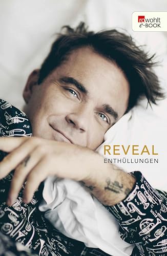 Reveal: Robbie Williams: Enthüllungen (German Edition)