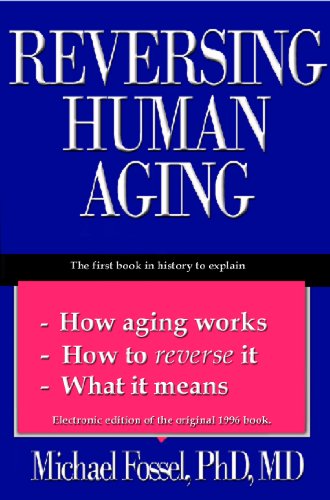 Reversing Human Aging (English Edition)