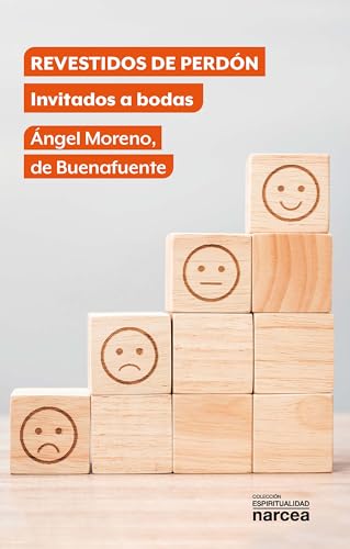 Revestidos de perdón: Invitados a bodas (Libros de Espiritualidad nº 341) (Spanish Edition)