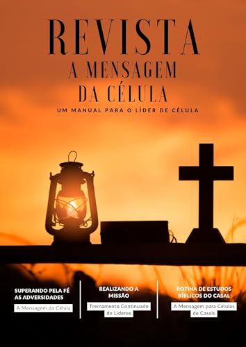 REVISTA MENSAGEM DA CÉLULA: SUPERANDO PELA FÉ AS ADVERSIDADES (REVISTA A MENSAGEM DA CÉLULA Livro 10)
