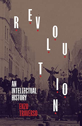 Revolution: An Intellectual History (English Edition)