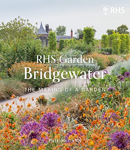 RHS Garden Bridgewater: The Making of a Garden (English Edition)