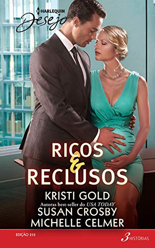 Ricos & Reclusos (Harlequin Desejo Livro 252)