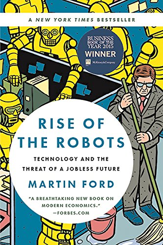 Rise of the Robots: Technology and the Threat of a Jobless Future (English Edition)