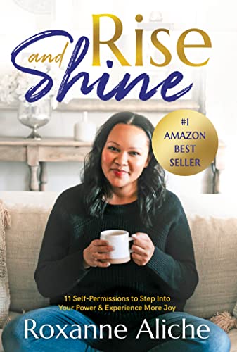 RISE & SHINE: 11 Self-Permissions to Step Into Your Power & Experience More Joy (English Edition)