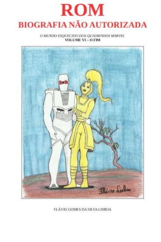 Rom, Biografia Não Autorizada