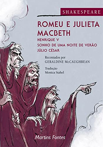 Romeu e Julieta | Macbeth | Henrique V | Sonho de uma noite de verão | Júlio Cézar