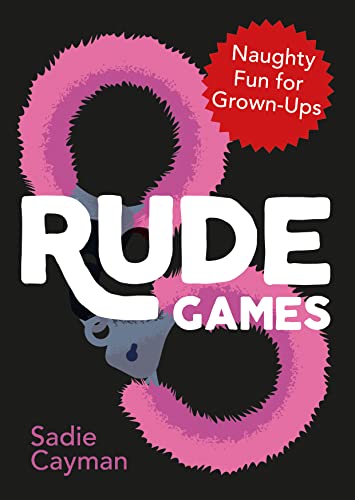 Rude Games: Naughty Fun for Grown-Ups (English Edition)