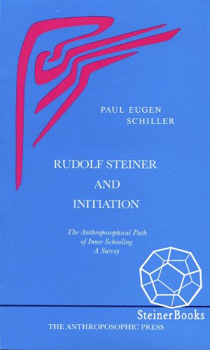 Rudolf Steiner and Initiation (English Edition)