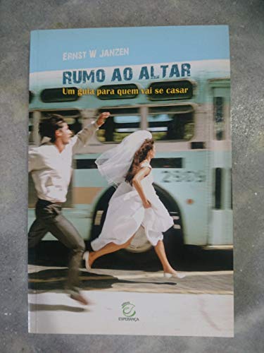 Rumo Ao Altar