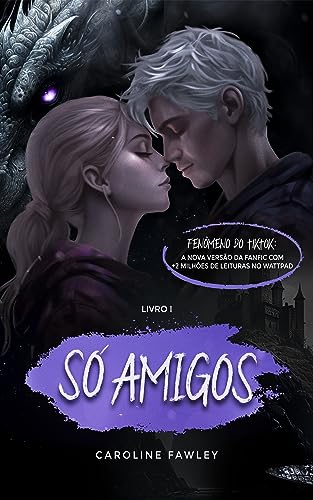 Só amigos (Universo Fawley Livro 1)
