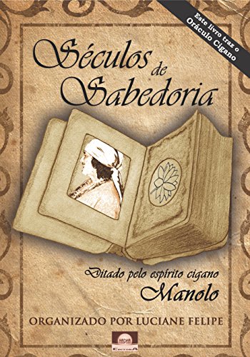 Séculos de Sabedoria: Ensinamentos do Cigano Manolo