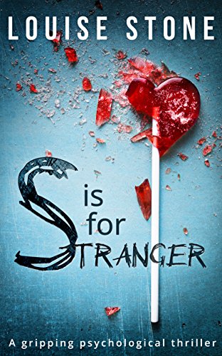 S is for Stranger: the gripping psychological thriller you don’t want to miss! (English Edition)