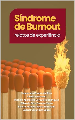 Síndrome de Burnout: Relatos de Experiência