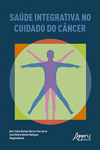 Saúde integrativa no cuidado do câncer