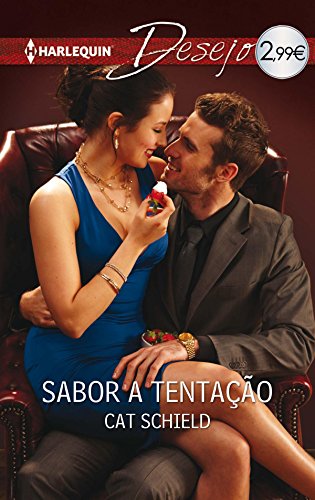 Sabor a tentação (Desejo Portugal Livro 1298)