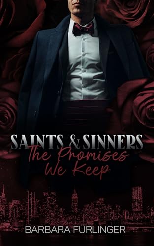 Saints & Sinners: The Promises We Keep (German Edition)