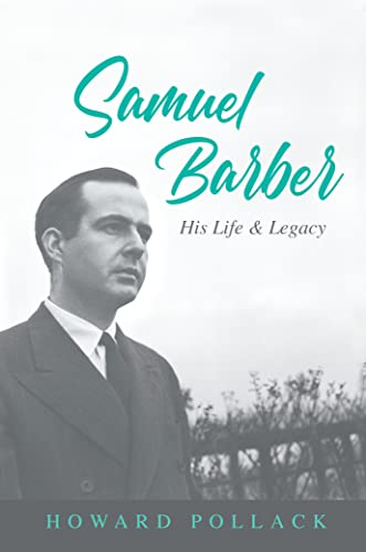 Samuel Barber: His Life and Legacy (Music in American Life) (English Edition)