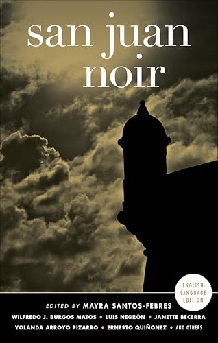 San Juan Noir (Akashic Noir) (English Edition)
