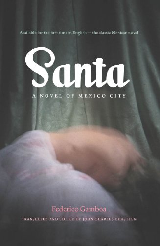 Santa: A Novel of Mexico City (Latin America in Translation/en Traducción/em Tradução) (English Edition)