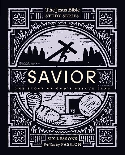 Savior Bible Study Guide: The Story of God’s Rescue Plan (Jesus Bible Study Series) (English Edition)