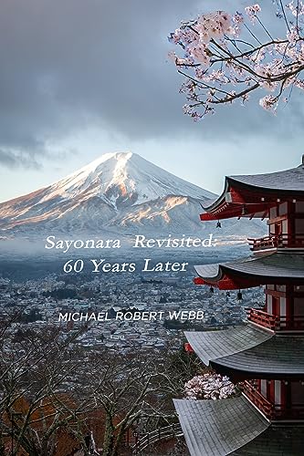 SAYONARA REVISITED: 60 Years Later (English Edition)