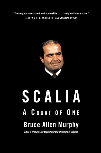 Scalia: A Court of One