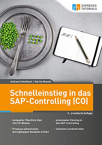 Schnelleinstieg in das SAP-Controlling (CO) – 2., erweiterte Auflage (German Edition)