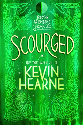 Scourged: The Iron Druid Chronicles, Book Ten (English Edition)