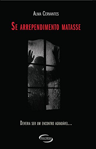 Se Arrependimento Matasse