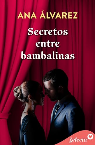 Secretos entre bambalinas (Spanish Edition)