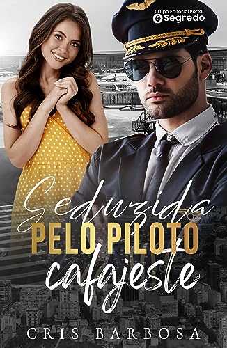 Seduzida pelo Piloto Cafajeste