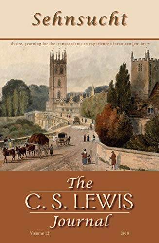 Sehnsucht: The C. S. Lewis Journal: Volume 12, 2018 (English Edition)