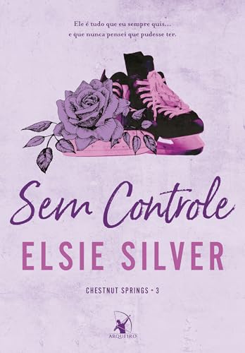 Sem controle (Chestnut Springs Livro 3)