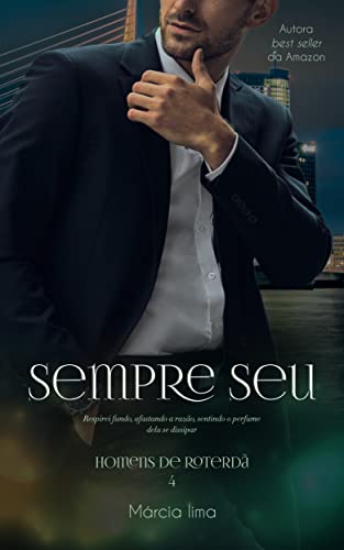 Sempre Seu (Homens de Roterdã Livro 4)