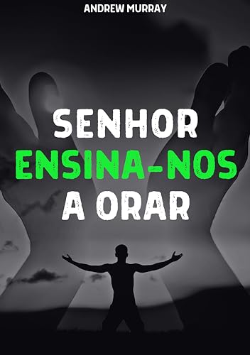 Senhor, Ensina-nos a Orar