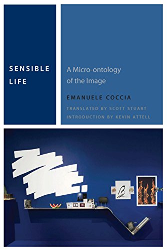 Sensible Life: A Micro-ontology of the Image (Commonalities) (English Edition)
