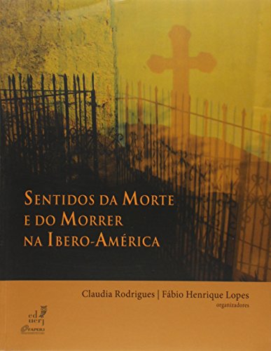 Sentidos da Morte e do Morrer na Ibero-América
