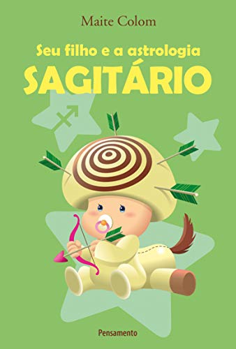 Seu Filho e a Astrologia Sagitário